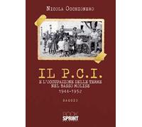 Il P.C.I. e l’occupazione delle terre nel Basso Molise 1944-1952