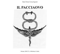 Il pacciaovo di Maria Vittoria Cavina, 2017, Youcanprint