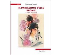 Il padiglione delle peonie e altre leggende