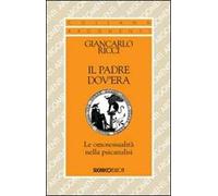 Il padre dov'era. Le omosessualità nella psicanalisi