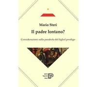 Il padre lontano? Considerazioni sulla parabola del figliol prodigo