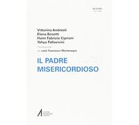 Il Padre misericordioso. Ediz. italiana e araba