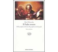 Il Padre nostro. Dalla preghiera di Gesù alla preghiera dei discepoli