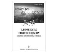 Il Padre nostro e i Rotoli di Qumran nel lavoro scientifico di Jean Carmignac