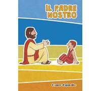 Il Padre nostro. Ediz. illustrata