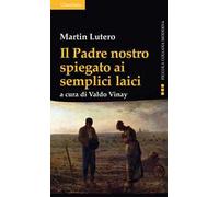 Il Padre nostro spiegato ai semplici laici