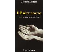 Il Padre nostro. Una nuova spiegazione