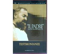 Padre. Testimonianze - - 2012