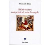 Il Padrenostro compendio di tutto il vangelo