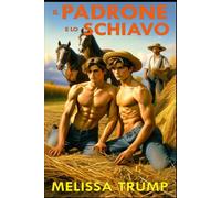 Il Padrone e lo Schiavo: Una storia d’amore omosessuale nella Napoli dell’800.