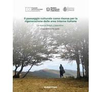 Il paesaggio culturale come risorsa per la rigenerazione delle aree interne italiane. La ricerca React_Casentino