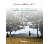 Il paesaggio culturale come risorsa per la rigenerazione delle aree interne italiane. La ricerca React_Casentino