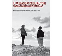 Il paesaggio degli autori. Cinema e immaginario meridiano