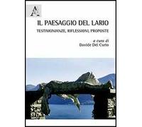 Il paesaggio del Lario. Testimonianze, riflessioni, proposte