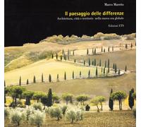Il paesaggio delle differenze. Architettura, città e territorio nella nuova era