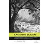 Il paesaggio e il sacro. L'evoluzione dello spazio di culto in Grecia: interpretazioni e rappresentazioni