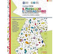 Il paesaggio e l'immaginario. Segni e materie di arte ambientale nel conte...