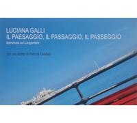 Il paesaggio, il passaggio, il passeggio. Domenica sul lungomare. Nuova ediz.