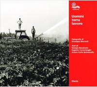 Il paesaggio lombardo. Uomini, terra-lavoro. Ediz. illustrata