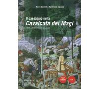 Il paesaggio nella Cavalcata dei Magi. Ediz. italiana e inglese