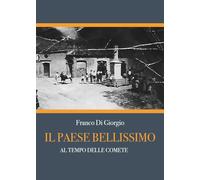 Il paese bellissimo. Al tempo delle comete