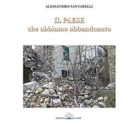 Il paese che abbiamo abbandonato