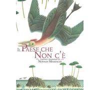 Il paese che non c'è. Ediz. a colori
