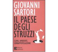 Il paese degli struzzi. Clima, ambiente, sovrappopolazione