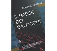 IL PAESE DEI BALOCCHI: IL TESTO PIU' CAUSTICO, SFACCIATO E POLITICAMENTE SCORRETTO CHE LEGGERAI QUEST'ANNO