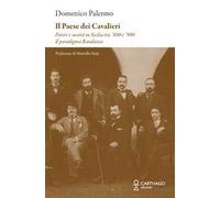 Il paese dei cavalieri. Potere e società in Sicilia tra ‘800 e ‘900. Il paradigma Randazzo