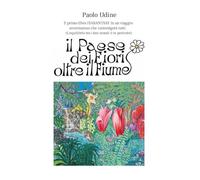 Il paese dei fiori oltre il fiume