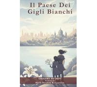 Il Paese Dei Gigli Bianchi