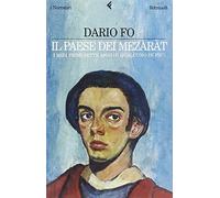 Il paese dei mezaràt. I miei primi sette anni (e qualcuno in più)