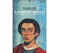 Il paese dei mezaràt. I miei primi sette anni (e qualcuno in più)