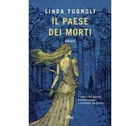 Libri Linda Tugnoli - Il Paese Dei Morti