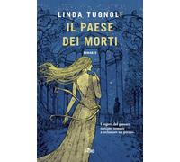 Libri Linda Tugnoli - Il Paese Dei Morti