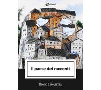 Il paese dei racconti - Cipolletta Biagio