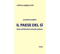 Il Paese del sì: Note sull’identità culturale italiana: 1