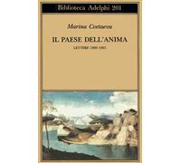 Il paese dell'anima. Lettere (1909-1925)