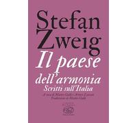 Il paese dell'armonia. Scritti sull'Italia