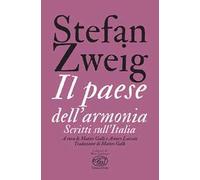 Il paese dell'armonia. Scritti sull'Italia
