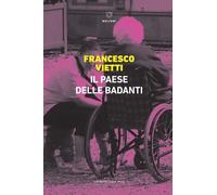 Il Paese delle badanti [Paperback] Vietti, Francesco