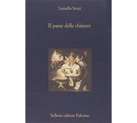 Il paese delle chimere. Aspetti e momenti dell'idea di illusione nella cul...