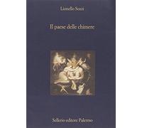 Il paese delle chimere. Aspetti e momenti dell'idea di illusione nella cultura occidentale