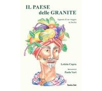 Il paese delle granite. Appunti di un viaggio in Sicilia