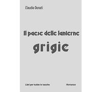 Il paese delle lanterne grigie
