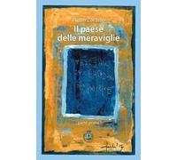 Il Paese delle Meraviglie. Parte prima