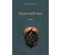 Il paese delle noci. Nuova ediz.