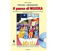 Il paese di Muxika. Operina didattica per coro di voci bianche, tuboing, f...