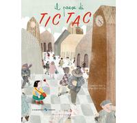 Il paese di Tic Tac. Ediz. a colori [Hardcover] Paglia, Isabella and Aiello, Fra